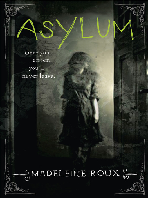 Title details for Asylum by Madeleine Roux - Wait list